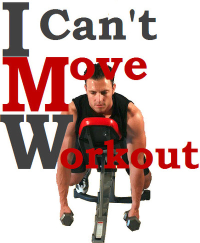 The "I Cant Move After"-Workout