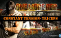 one more rep constant tension triceps