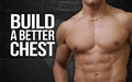 Build a Better Chest