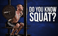 Do You Know Squat? 