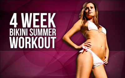4 Week Bikini Summer Workout