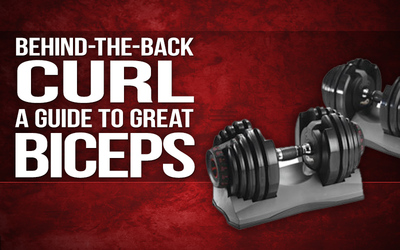 Behind The Back Curl- A Guide To Great Biceps