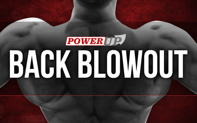 Power Up- Back Blowout