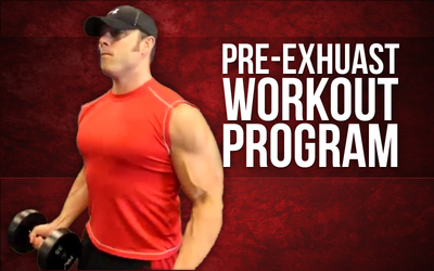 Pre-Exhuast Workout Program