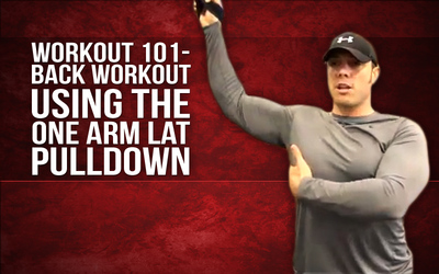 Workout 101- Back Workout (Using The One Arm Lat Pulldown)