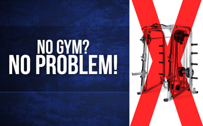 No Gym? No Problem!